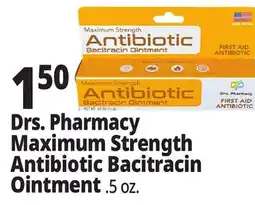 Ocean State Job Lot Drs. Pharmacy Maximum Strength Antibiotic Bacitracin Ointment offer