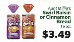 Living Fresh Market Aunt Millie's Swirl Raisin or Cinnamon Bread offer