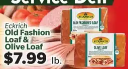 Living Fresh Market Eckrich Old Fashion Loaf & Olive Loaf offer