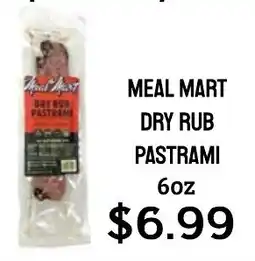 Seven Mile Market Meal mart dry rub pastrami offer