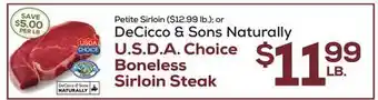DeCicco & Sons Decicco & Sons Naturally U.S D. A. Choice Boneless Sirloin Steak offer
