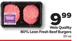 Weis Markets Weis Quality 80% Lean Fresh Beef Burgers offer