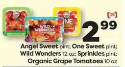 Weis Markets Angel Sweet pint One Sweet pint Wild Wonders 12 oz Sprinkles pint Organic Grape Tomatoes 10 oz offer