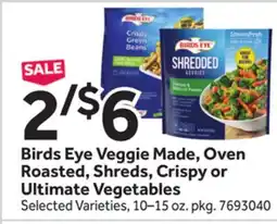 Stop&Shop Birds Eye Veggie Made, Oven Roasted, Shreds, Crispy or Ultimate Vegetables offer