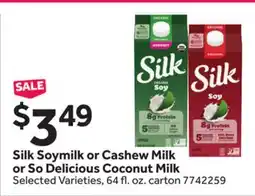 Stop&Shop Silk Soymilk or Cashew Milk or So Delicious Coconut Milk offer