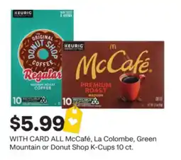 CVS ALL McCafé, La Colombe, Green Mountain or Donut Shop K-Cups 10 ct offer