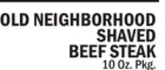 C Town OLD NEIGHBORHOOD SHAVED BEEF STEAK offer