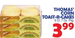 Bravo Supermarkets THOMAS' CORN TOAST-R-CAKES offer