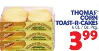 Bravo Supermarkets THOMAS' CORN TOAST-R-CAKES offer