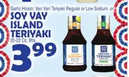 Bravo Supermarkets SOY VAY ISLAND TERIYAKI offer