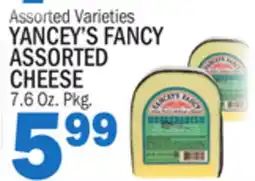 Bravo Supermarkets YANCEY'S FANCY ASSORTED CHEESE offer
