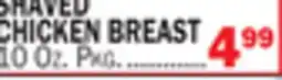 Bravo Supermarkets SHAVED CHICKEN BREAST offer