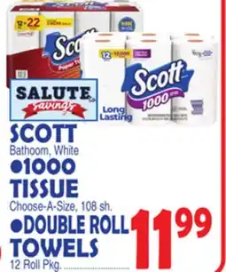 Bravo Supermarkets SCOTT Bathroom, White •1000 TISSUE Choose-A-Size, 108 sh. •DOUBLE ROLL TOWELS offer