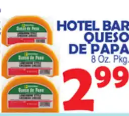 Bravo Supermarkets HOTEL BAR QUESO DE PAPA offer