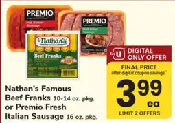 ACME Nathan's Famous Beef Franks 10-14 oz. pkg. or Premio Fresh Italian Sausage 16 oz. pkg offer