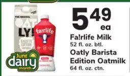 ACME Fa!rlife Milk 52 fl. oz. btl. Oatly Barista Edition Oatmilk 64 fl. oz. ctn offer