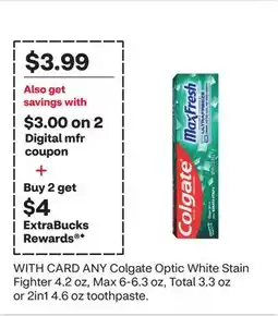CVS ANY Colgate Optic White Stain Fighter 4.2 oz, Max 6-6.3 oz, Total 3.3 oz or 2in1 4.6 oz toothpaste offer
