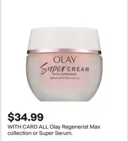 CVS ALL Olay Regenerist Max collection or Super Serum offer