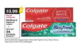CVS ANY Colgate Optic White Stain Fighter 4.2 oz, Max 6-6.3 oz, Total 3.3 oz or 2in1 4.6 oz toothpaste offer