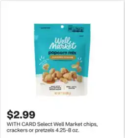 CVS Select Well Market chips, crackers or pretzels offer