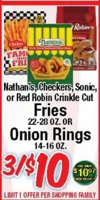Western Beef Nathan's, Checkers, Sonic, or Red Robin Crinkle Cut Fries or Onion Rings offer