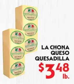 La Chiquita Food Market LA CHONA QUESO QUESADILLA offer
