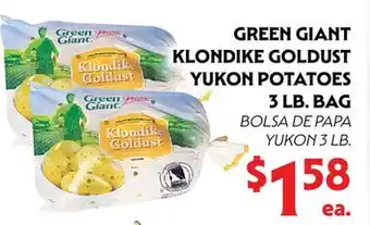 La Chiquita Food Market GREEN GIANT KLONDIKE GOLDUST YUKON POTATOES offer