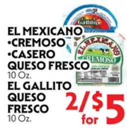 La Chiquita Food Market EL MEXICANO •CREMOSO •CASERO QUESO FRESCO offer