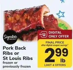Safeway Signature Select Pork Back Ribs or St. Louis Ribs offer
