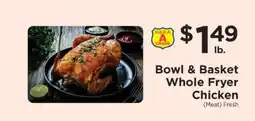 ShopRite Bowl & Basket Whole Fryer Chicken offer