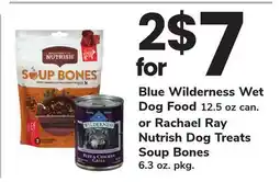 ACME Blue Wilderness Wet Dog Food 12.5 oz can. or Rachael Ray Nutrish Dog Treats Soup Bones 6.3 oz. pkg offer