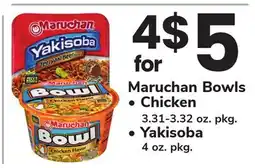ACME Maruchan Bowls Chicken 3.31-3.32 oz. pkg. Yakisoba 4 oz. pkg offer