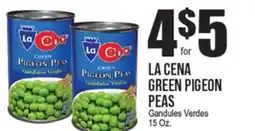 Extra Supermarket LA CENA GREEN PIGEON PEAS offer