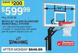 Dunham's Sports SPALDING 881013 54 GLASS IN-GROUND BASKETBALL SYSTEM offer