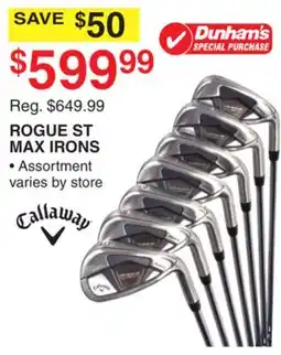 Dunham's Sports CALLAWAY ROGUE ST MAX IRONS offer