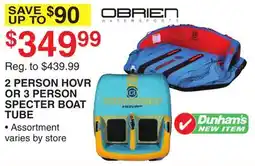 Dunham's Sports OBRIEN 2 PERSON HOVR OR 3 PERSON SPECTER BOAT TUBE offer