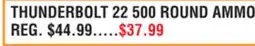 Dunham's Sports REMINGTON THUNDERBOLT 22 500 ROUND AMMO offer