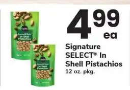 Safeway Signature SELECT In Shell Pistachios offer