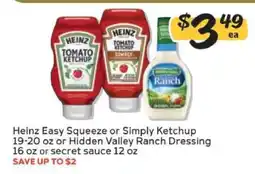Winn Dixie Heinz Easy Squeeze or Simply Ketchup / Hidden Valley Ranch Dressing / Secret Sauce offer