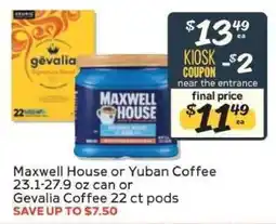 Winn Dixie Maxwell House or Yuban Coffee or Gevalia Coffee offer