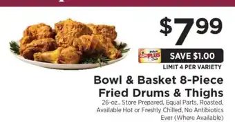ShopRite Bowl & Basket 8-Piece Fried Drums & Thighs offer