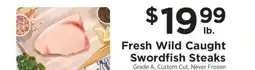 ShopRite FRESH WILD CAUGHT SWORDFISH STEAKS offer