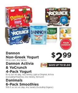 ShopRite Dannon Non-Greek Yogurt, Dannon Activia & YoCrunch 4-Pack Yogurt, Danimals 6-Pack Smoothies offer