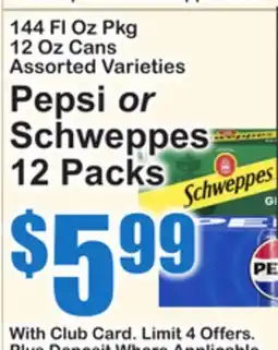 SuperFresh Pepsi or Schweppes offer