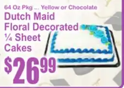 SuperFresh Dutch Maid Floral Decorated ¼ Sheet Cakes offer
