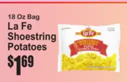 SuperFresh 18 Oz Bag La Fe Shoestring Potatoes offer