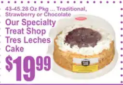 SuperFresh Our Specialty Treat Shop Tres Leches Cake offer