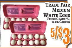 Trade Fair Supermarket Trade Fair MEDIUM WHITE EGGS offer
