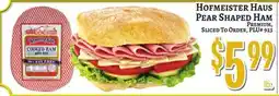 Trade Fair Supermarket Hofmeister Haus Pear Shaped Ham offer