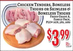 Trade Fair Supermarket CHICKEN TENDERS, BONELESS THIGHS OR SKINLESS & BONELESS THIGHS offer